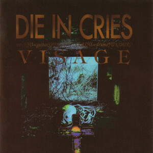 Visage by DIE IN CRIES (Album, Alternative Rock): Reviews, Ratings